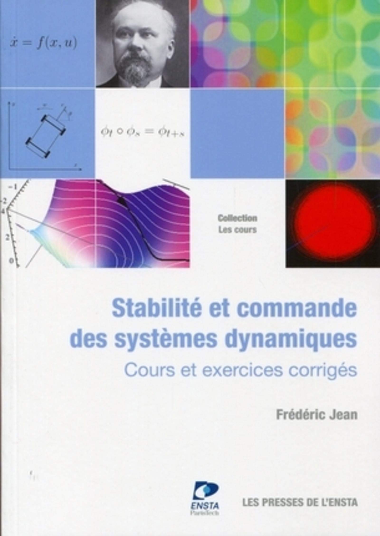 Stabilité et commande des systèmes dynamiques : Cours et exercices corrigés 9782722509368