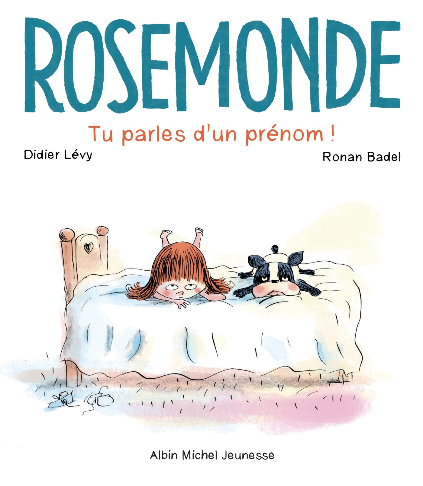 Rosemonde T1 Tu parles d'un prénom 9782226459732