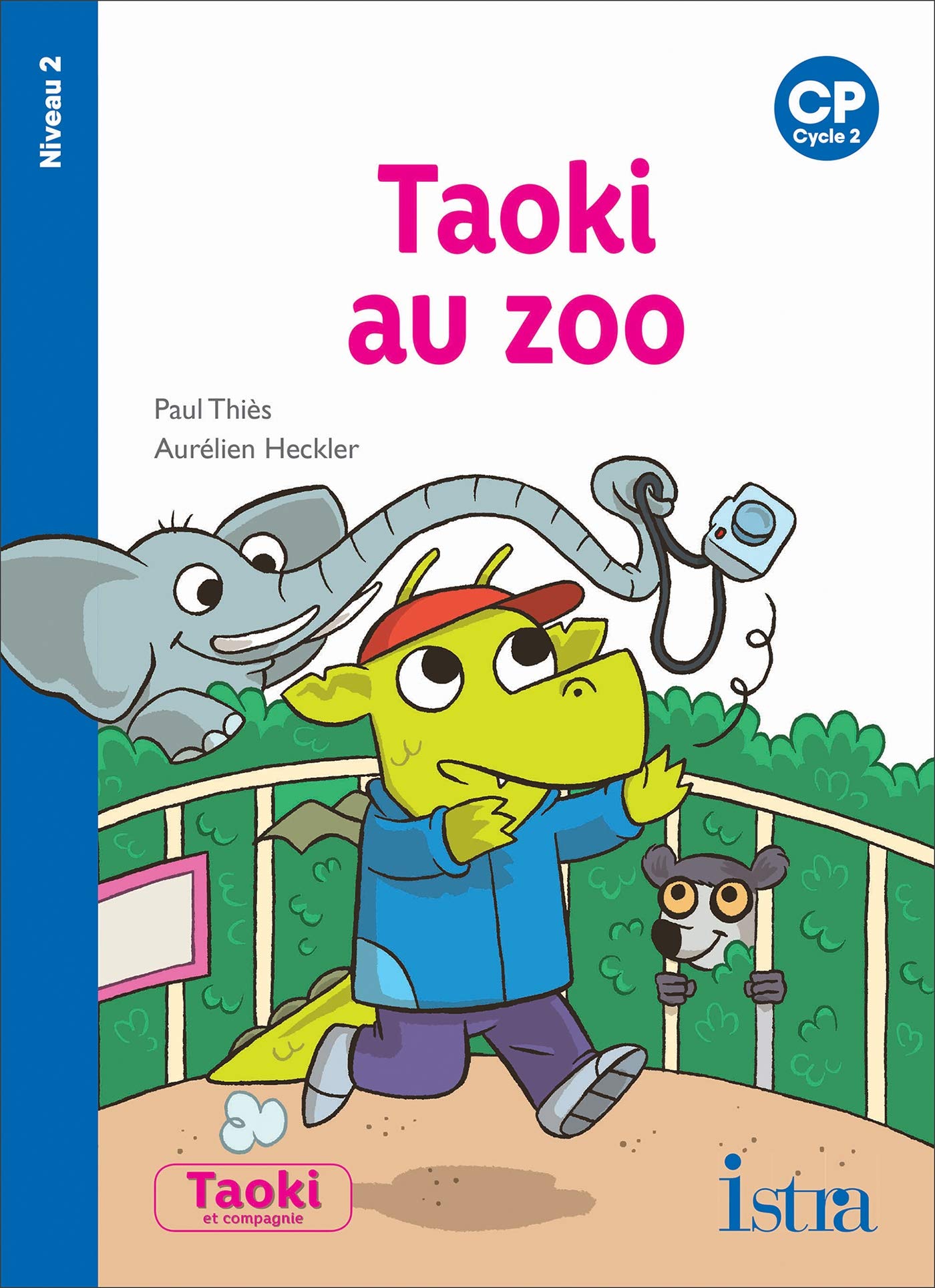 Taoki et compagnie CP - Taoki au zoo - Album niveau 2 - Edition 2019 9782017009580