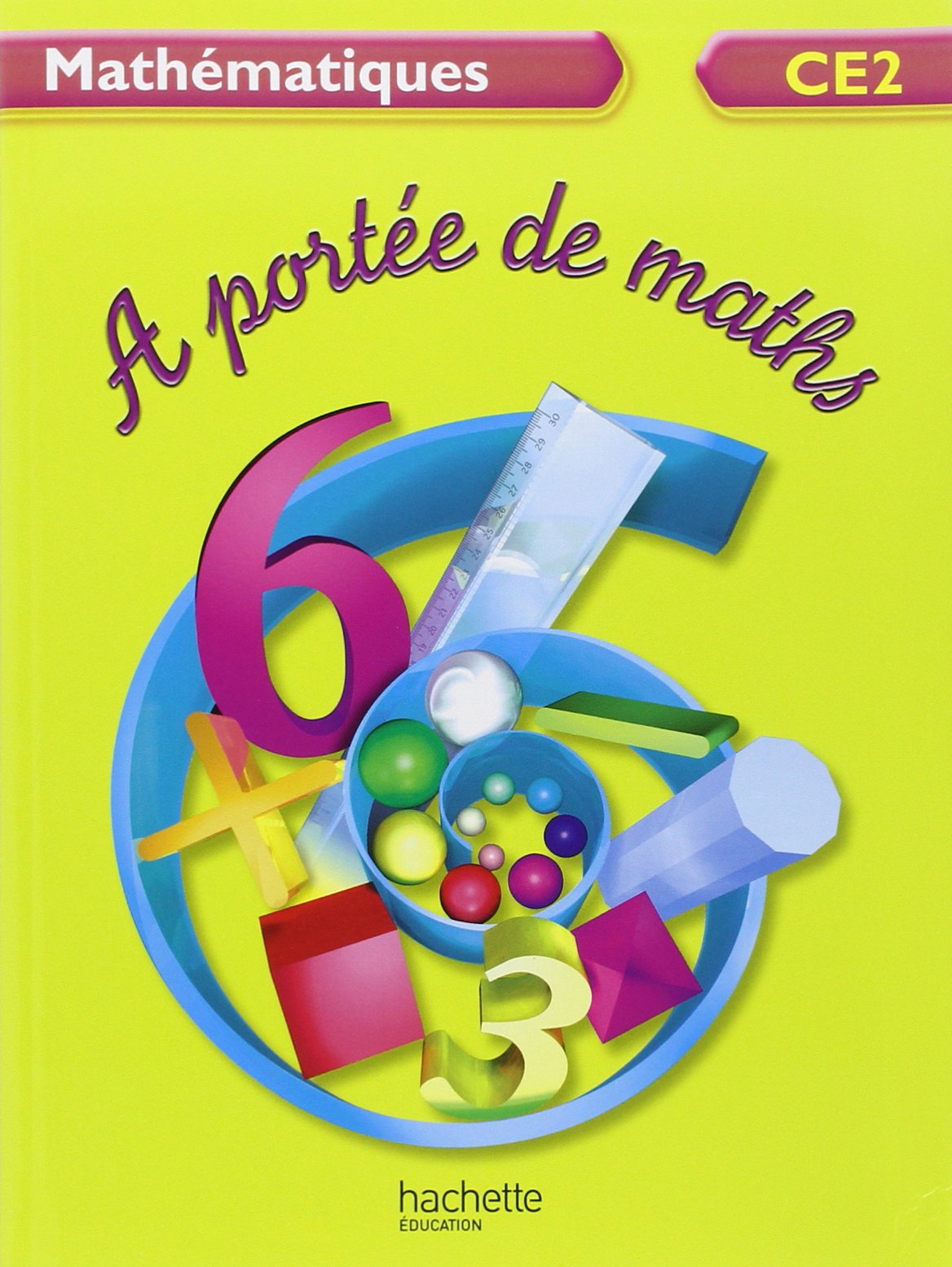 A portée de maths CE2 - Livre de l'élève - Ed.2009 9782011174666