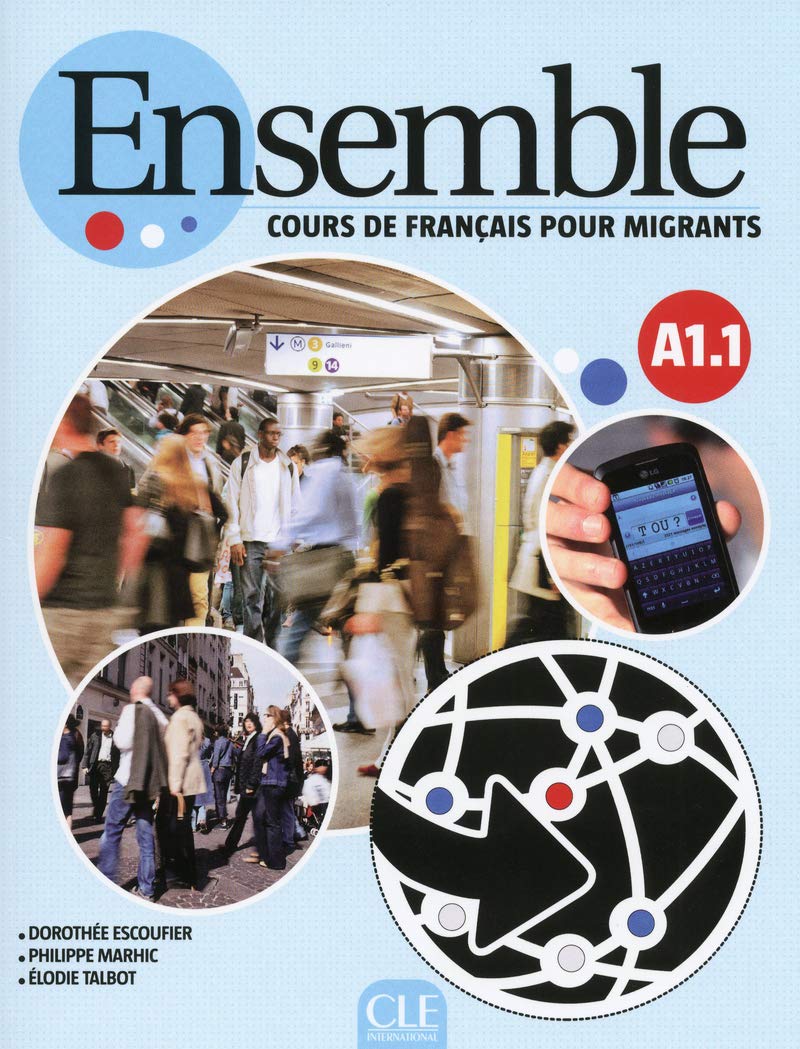 Ensemble - Niveau A1.1 - Cours de français pour migrants - Livre + CD 9782090386554
