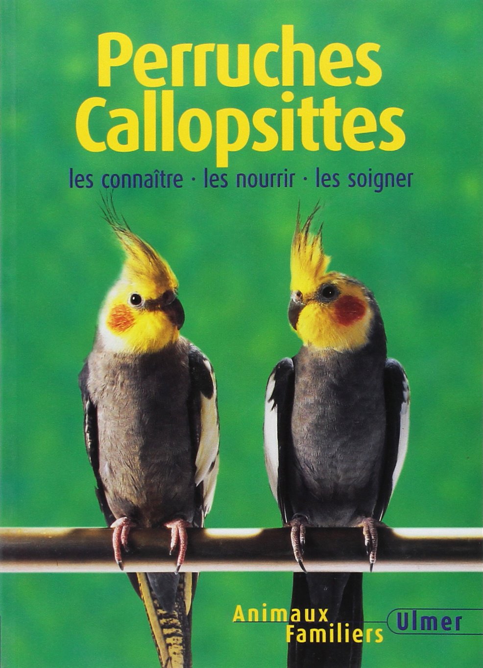 Perruches calopsittes 9782841381661