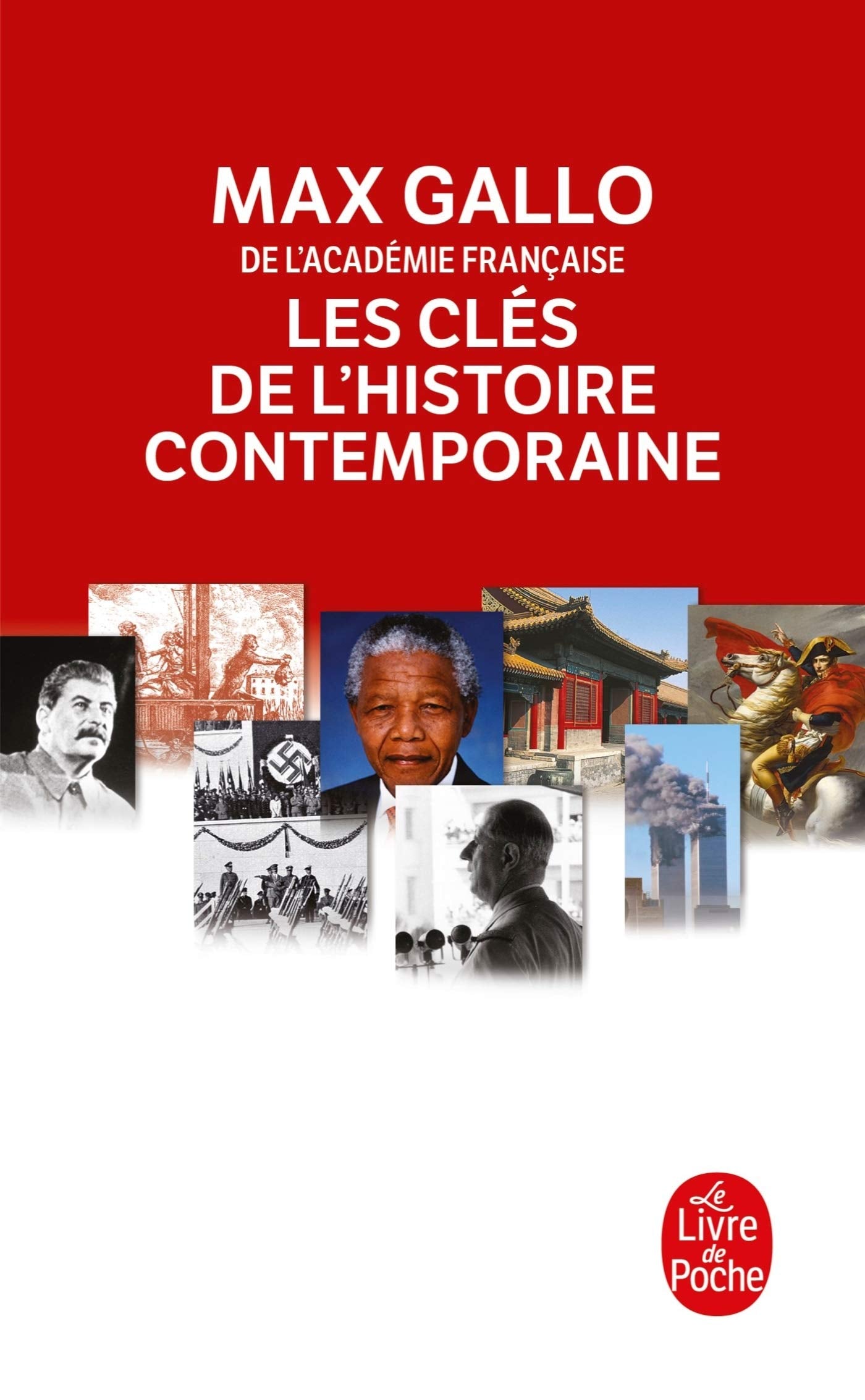 Les Clés de l'histoire contemporaine : Histoire du monde: de la révolution française à nos jours en 212 épisodes (2 volumes) 9782253115021