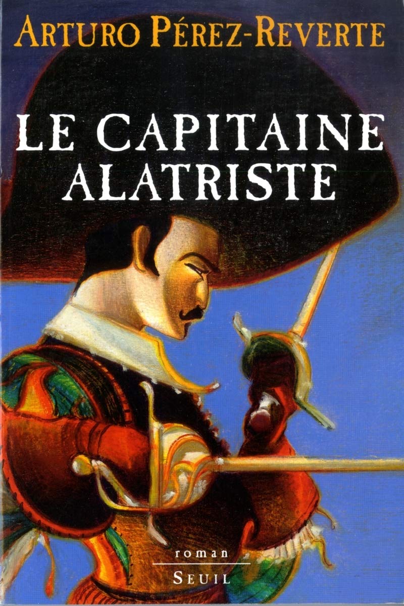 Les Aventures du Capitaine Alatriste - tome 1 Le Capitaine Alatriste (01) 9782020339971