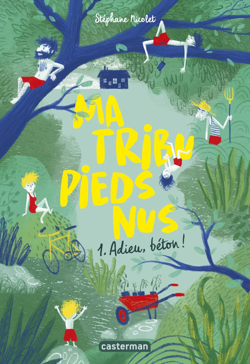 Ma tribu pieds nus: Adieu, béton (1) 9782203180888