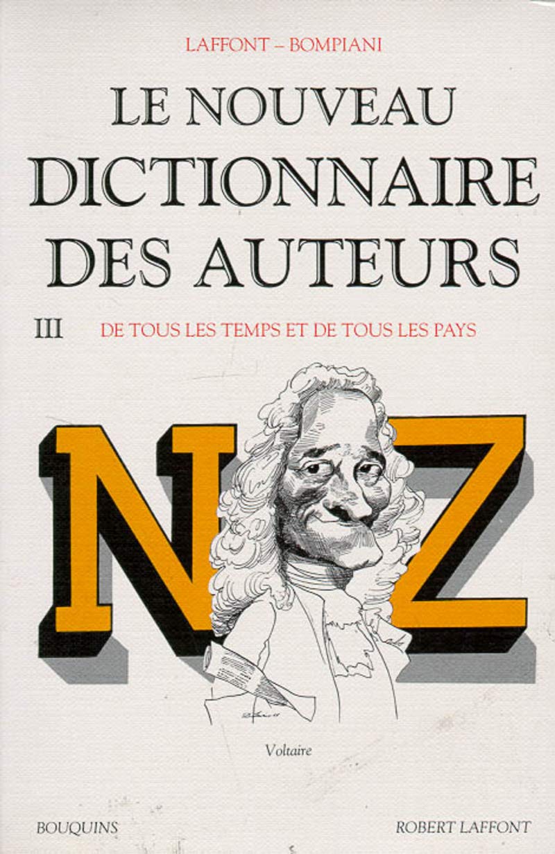 Le Nouveau dictionnaire des auteurs de tous les temps et de tous les pays, tome 3 : de N à Z 9782221077184