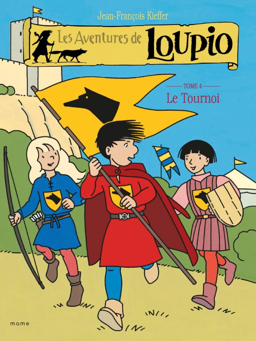 Les Aventures de Loupio, tome 4 : Le Tournoi 9782914580311