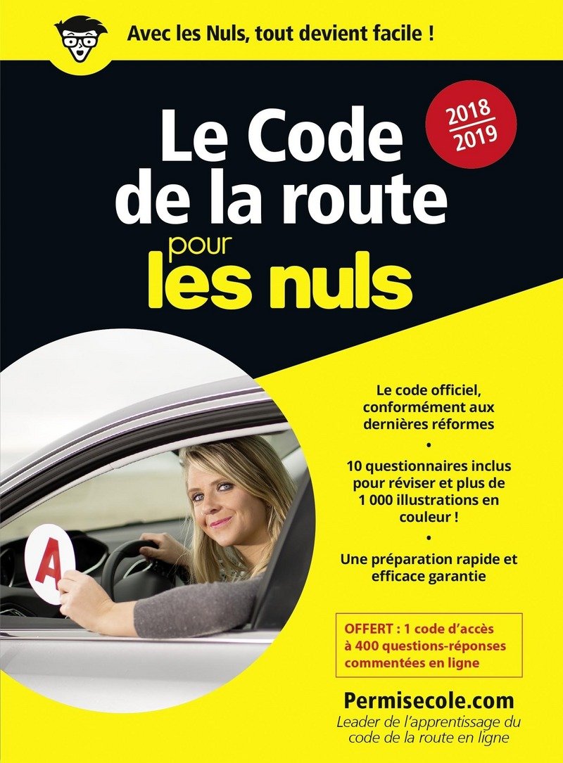 Le code de la route 2018-2019 pour les Nuls poche 9782412034019