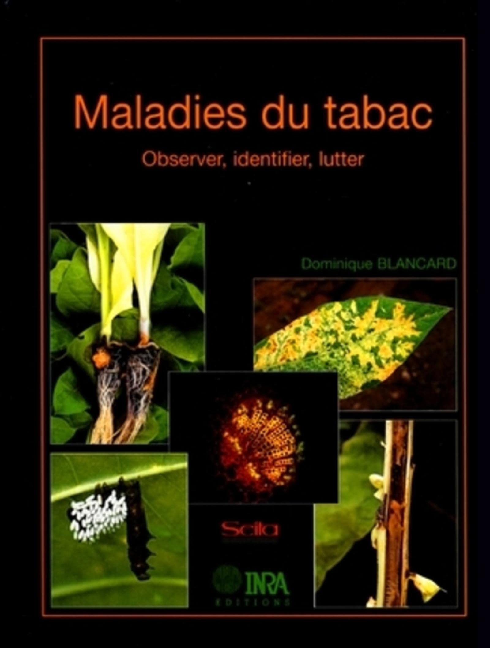Maladies du tabac: Observer, identifier, lutter 9782738007513