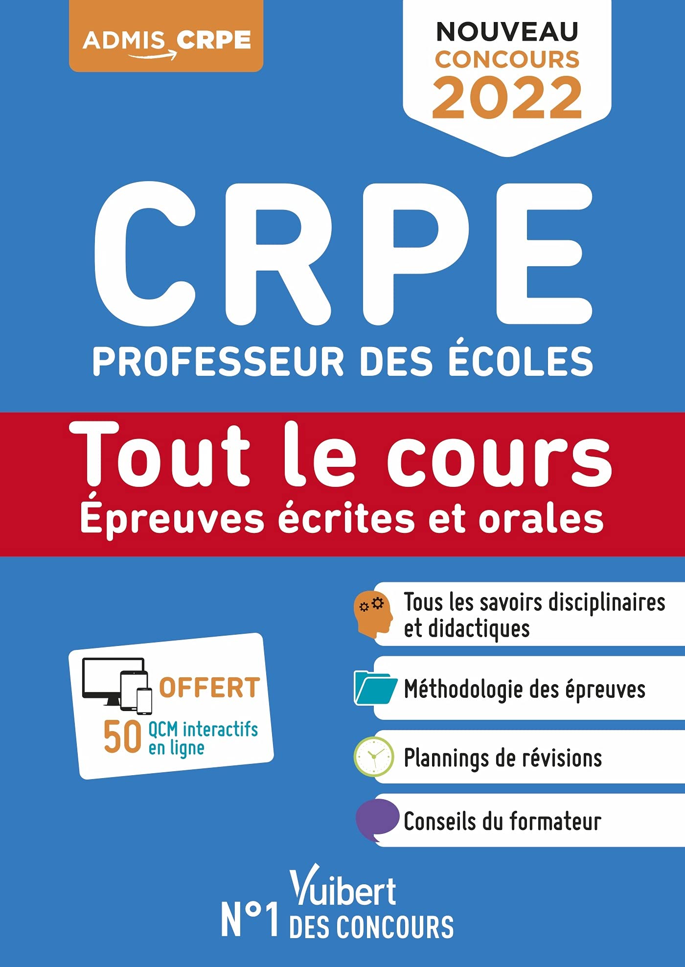 CRPE - Concours Professeur des écoles - Tout le cours des épreuves écrites et orales: Écrits et oraux 2022 - Nouveau concours 9782311210736