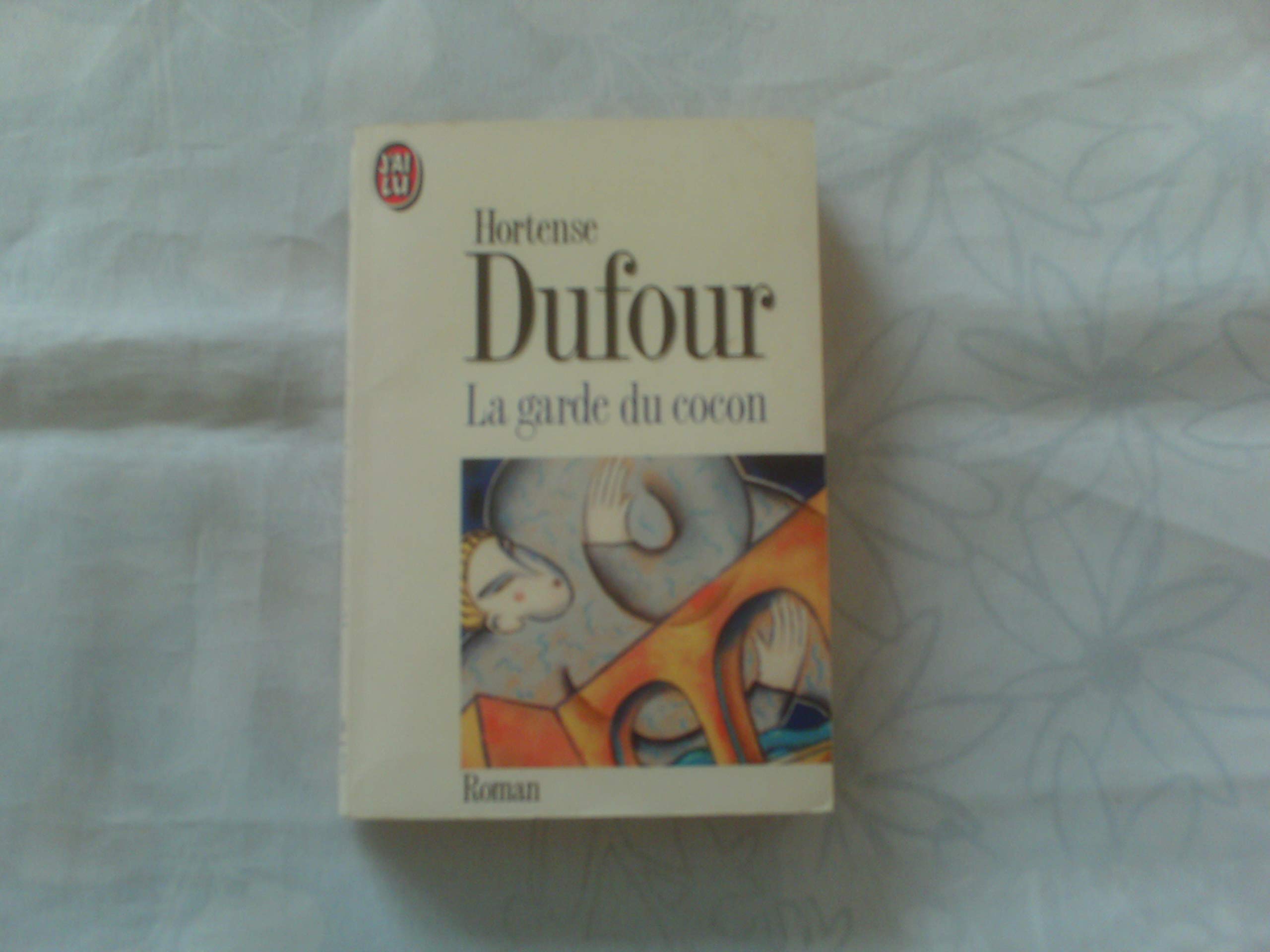 Garde du cocon **** (La) 9782277227656