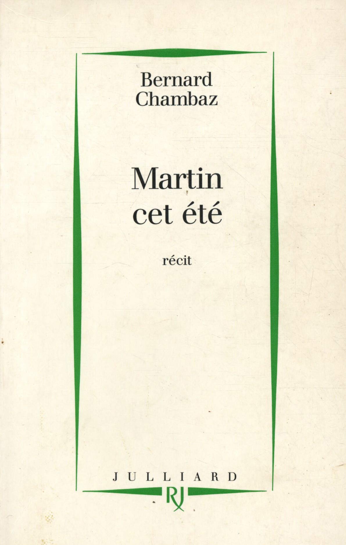 Martin cet été: Récit 9782260001119