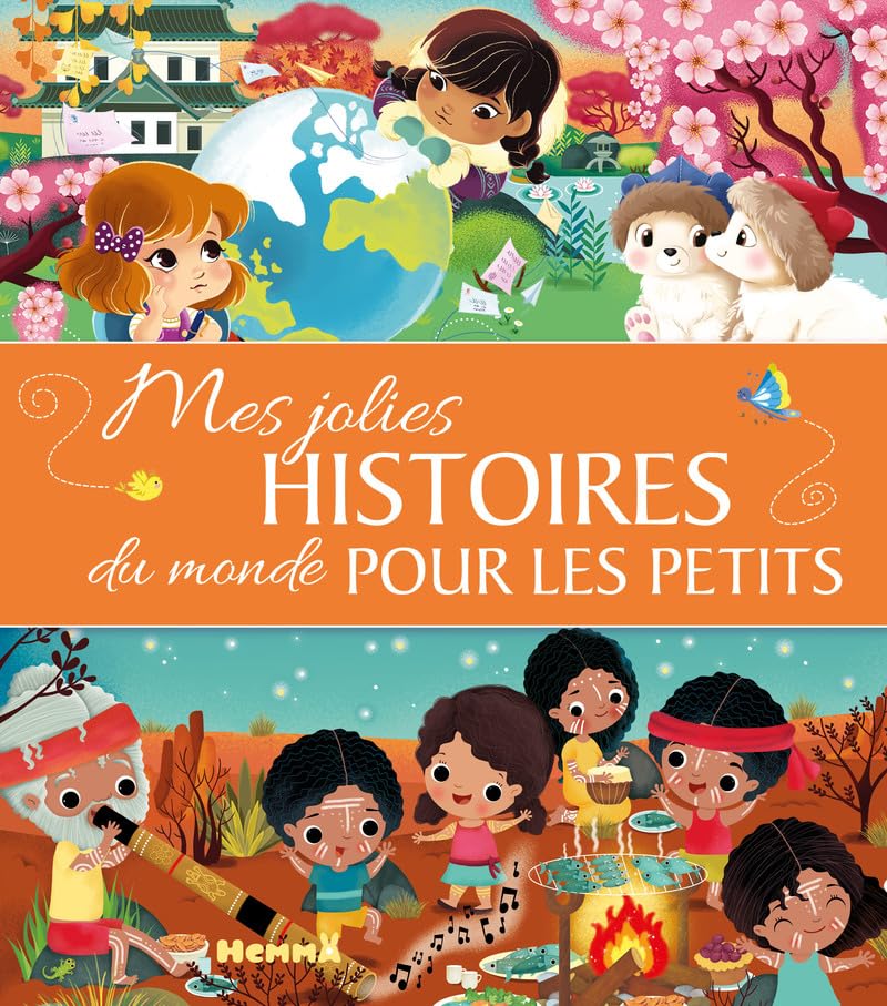 Mes jolies histoires du monde pour les petits - Recueil d'histoires pour les petits - Dès 3 ans 9782508054877