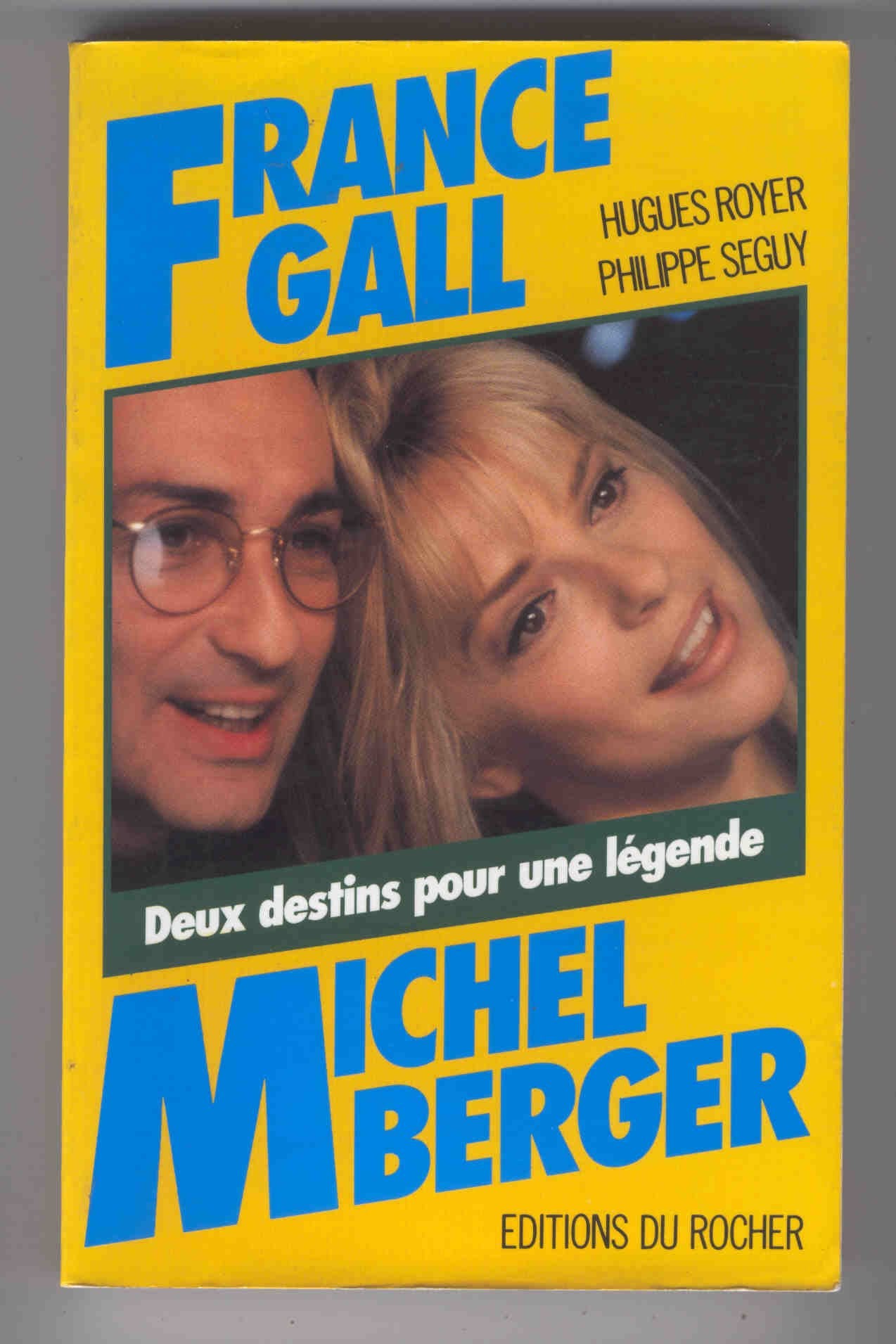 France Gall, Michel Berger: Deux destins pour une légende 9782268018737