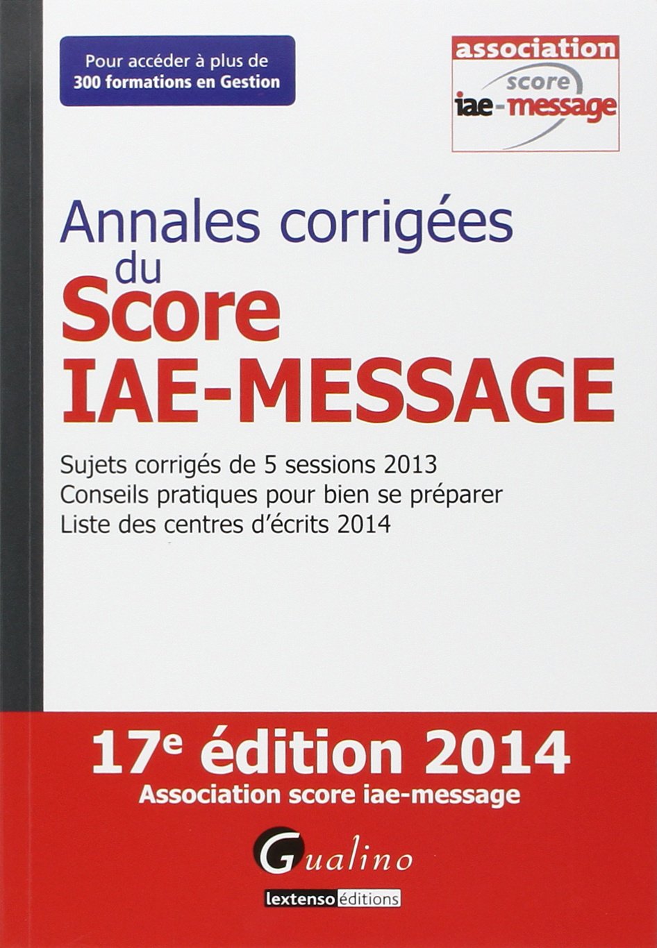 Annales corrigées du Score IAE-Message 2014 9782297033121