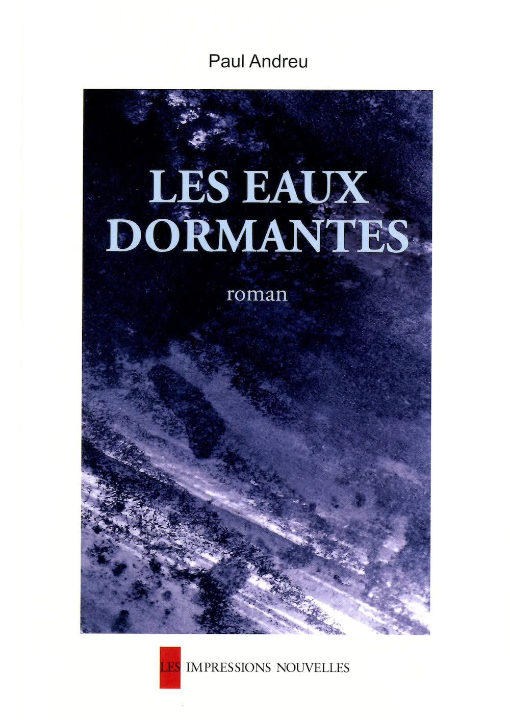 Les eaux dormantes 9782874490996