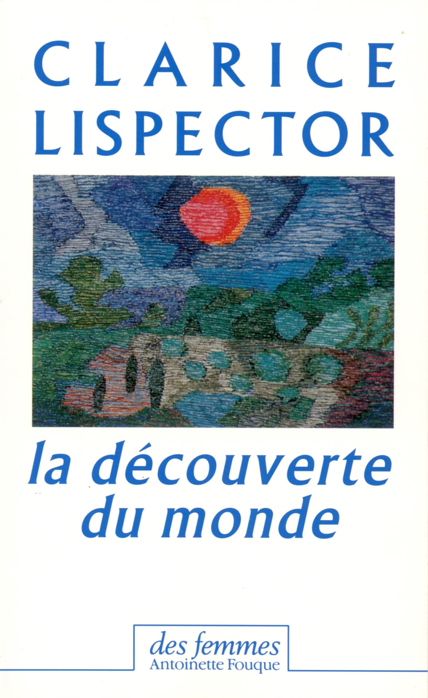 La Découverte du monde, 1967-1973 (chroniques) 9782721004529