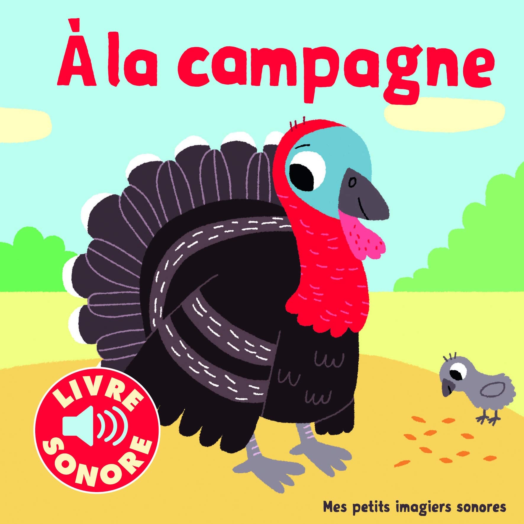 À la campagne • 6 images à regarder, 6 sons à écouter • Livre Sonore dès 1 an 9782070650965