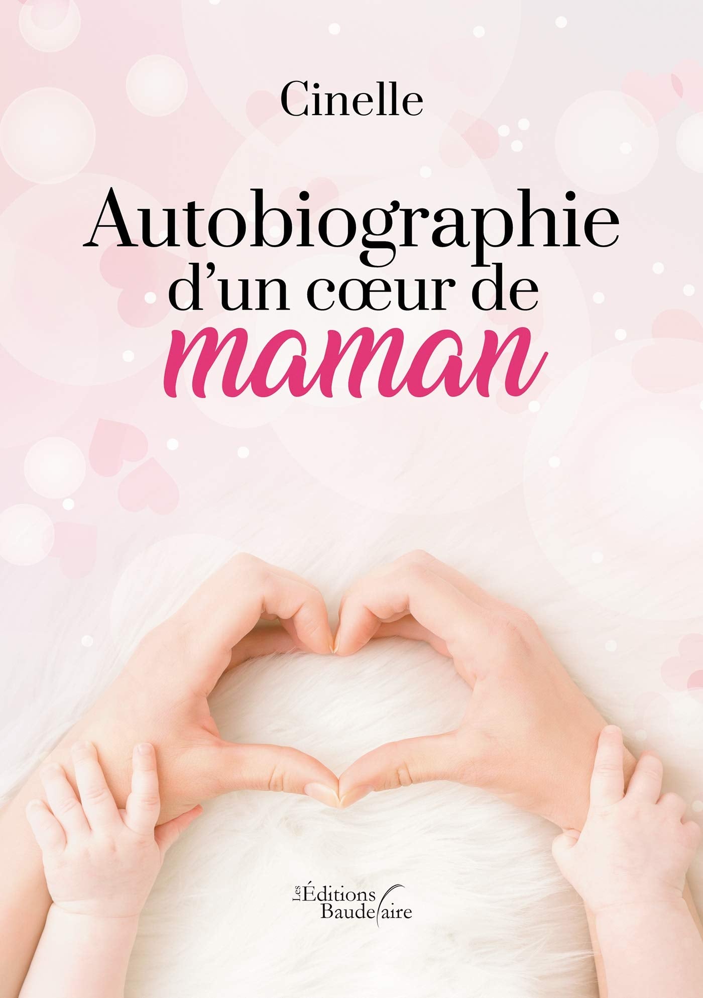 Autobiographie d'un coeur de maman 9791020335227