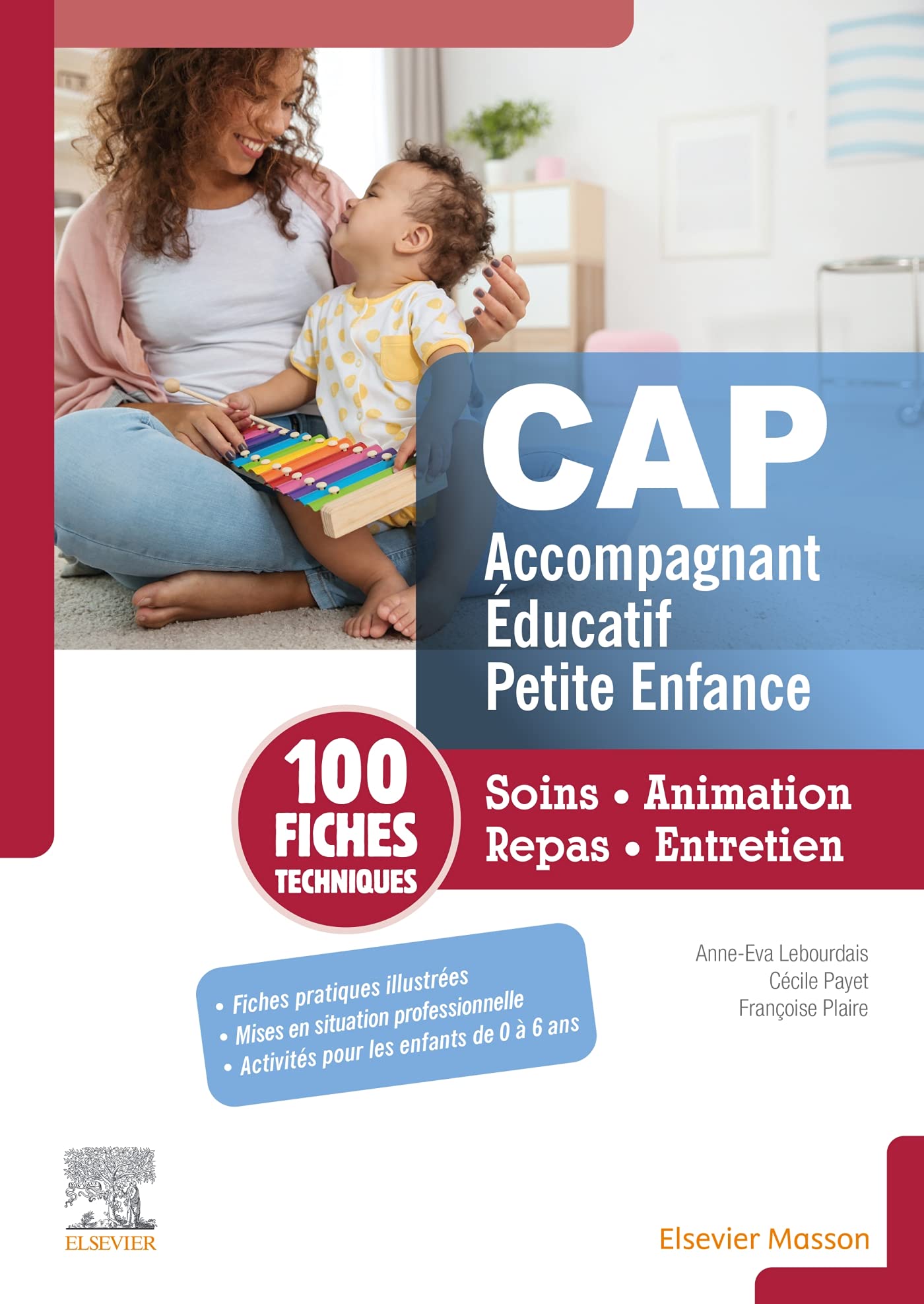 Fiches techniques CAP Accompagnant éducatif petite enfance: Soins, animation, repas, entretien 9782294771910