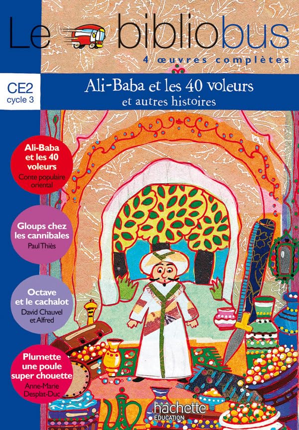 Le Bibliobus N° 15 CE2 - Ali Baba et les 40 voleurs - Livre de l'élève - Ed.2006 9782011173232