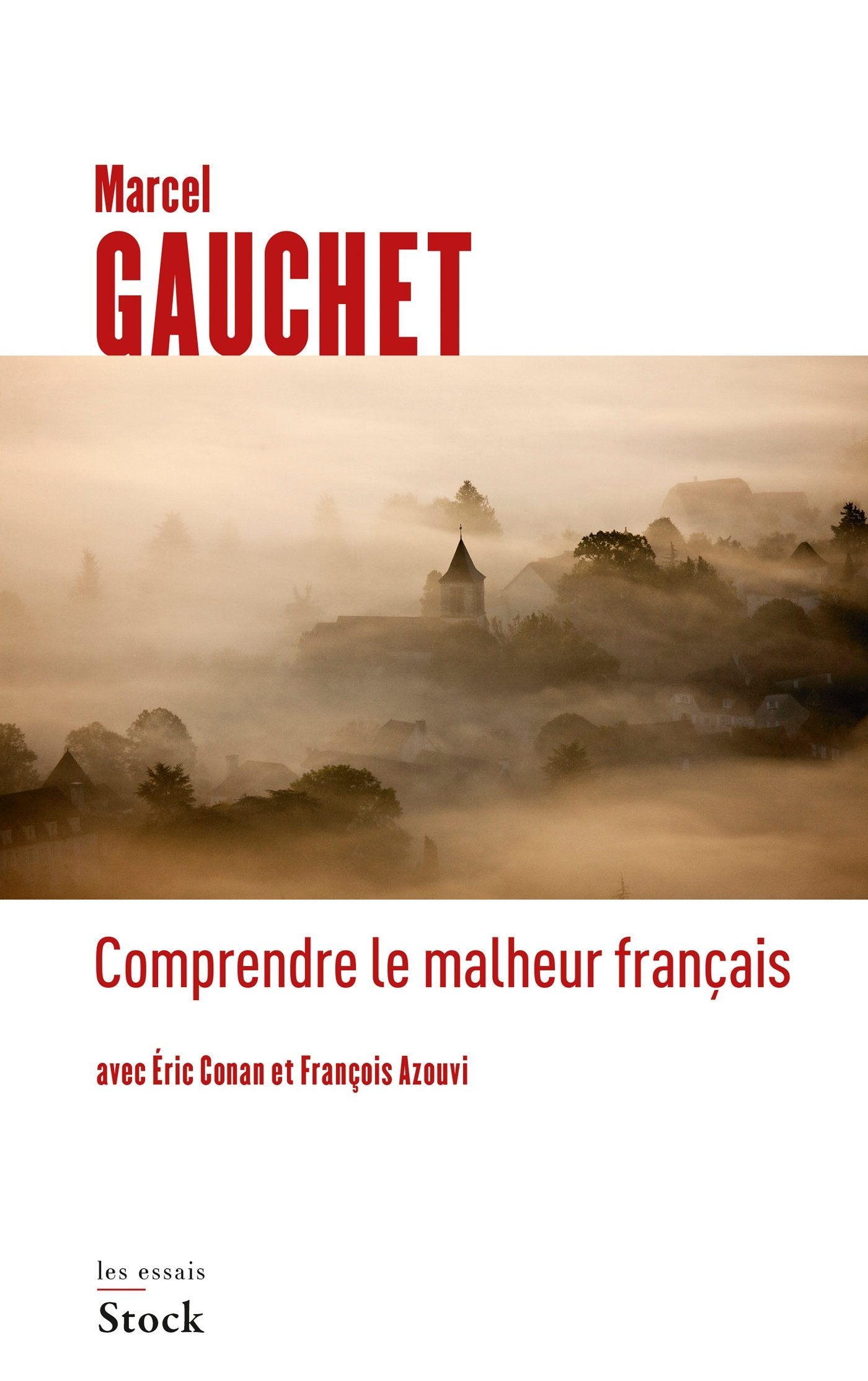 COMPRENDRE LE MALHEUR FRANCAIS 9782234075412