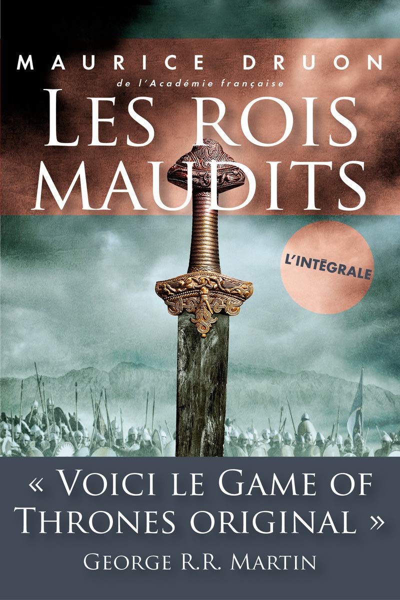 Les Rois maudits: bande : "Voici le Game of Thrones original" George R.R. Martin 9782259228138