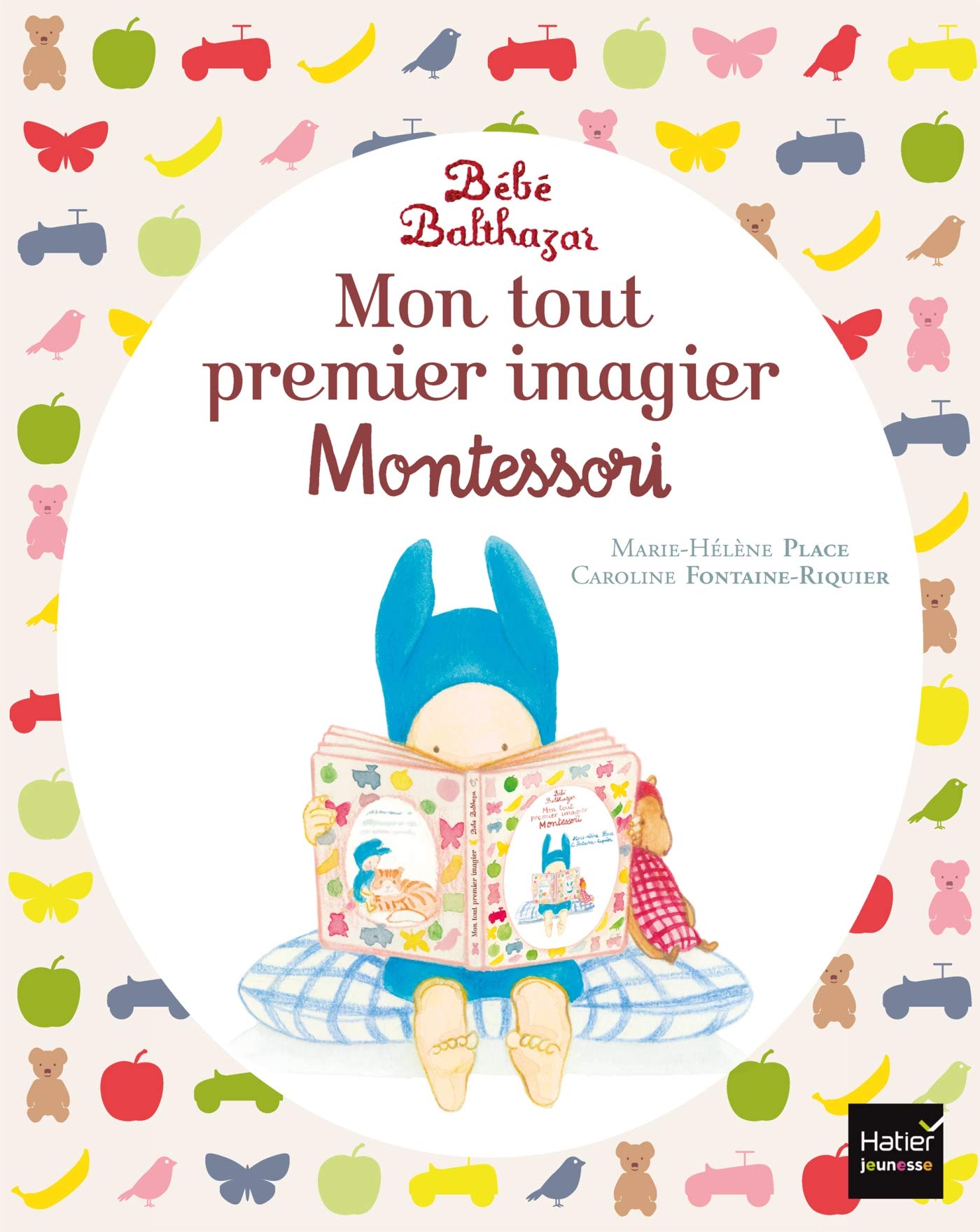 Bébé Balthazar - Mon tout premier imagier Pédagogie Montessori 0/3 ans 9782401051782