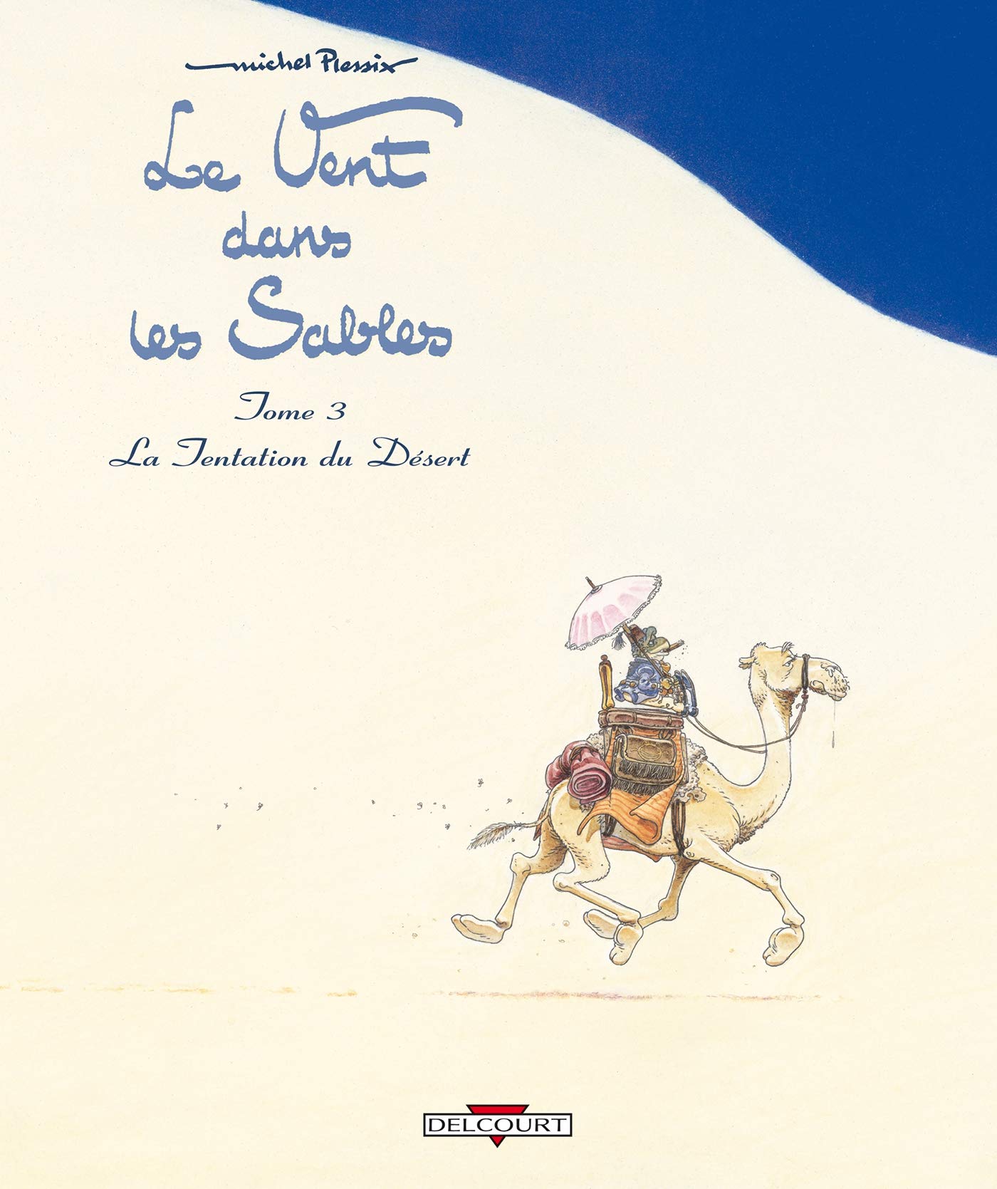 Le Vent dans les sables T03: La Tentation du désert 9782756012698