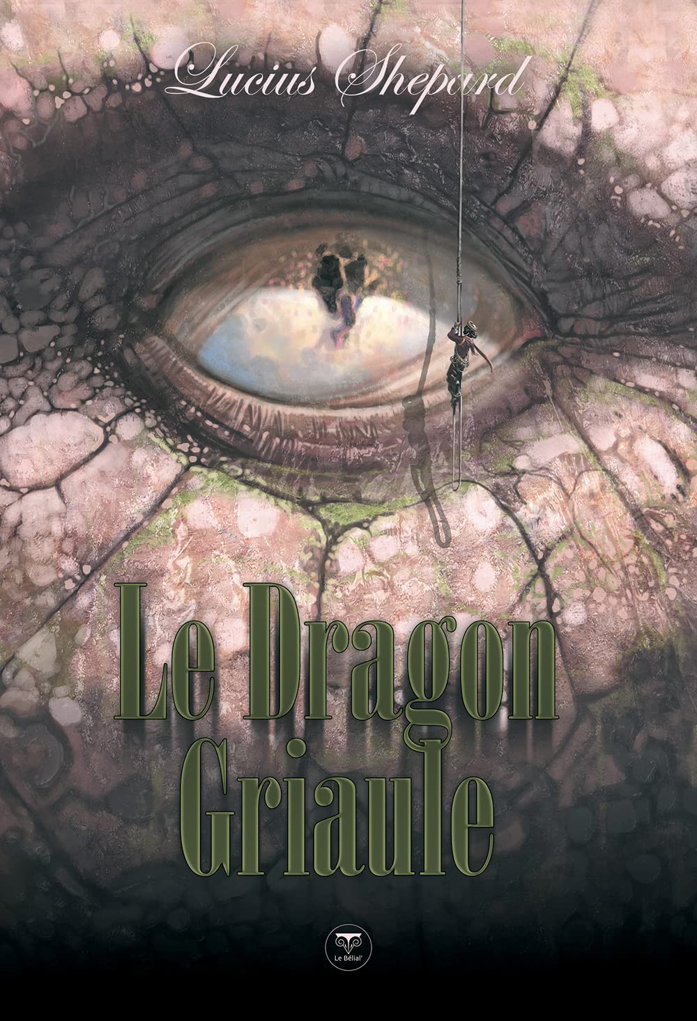 Le Dragon Griaule, l'intégrale 9782843441066