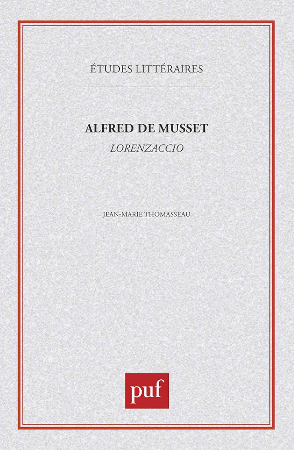 Alfred de Musset : Lorenzaccio 9782130437703