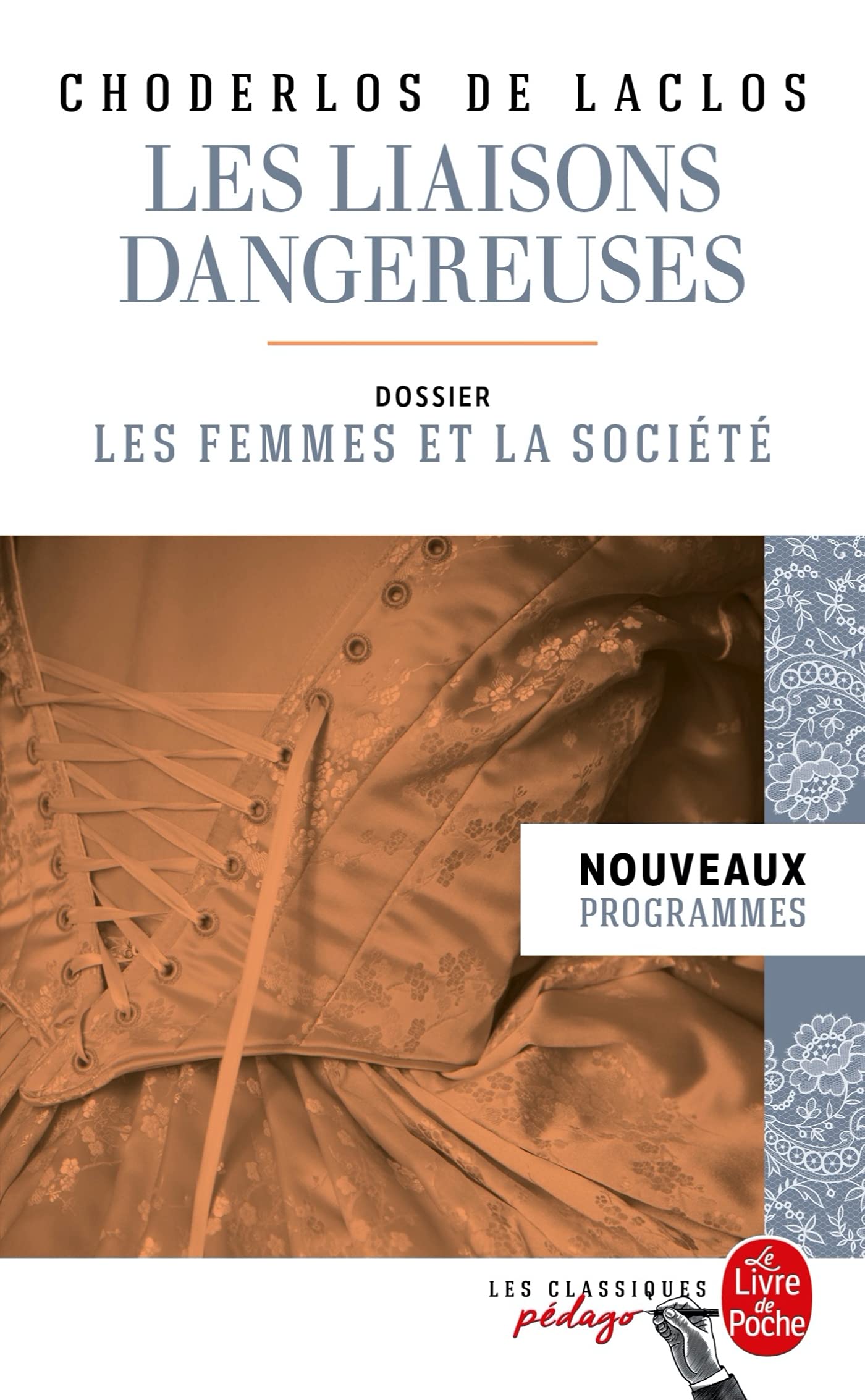 Les Liaisons dangereuses (Edition pédagogique): Dossier thématique : Les Femmes et la société 9782253183242