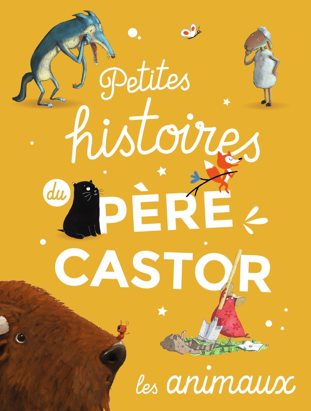 Petites histoires du Père Castor d'animaux 9782081441293