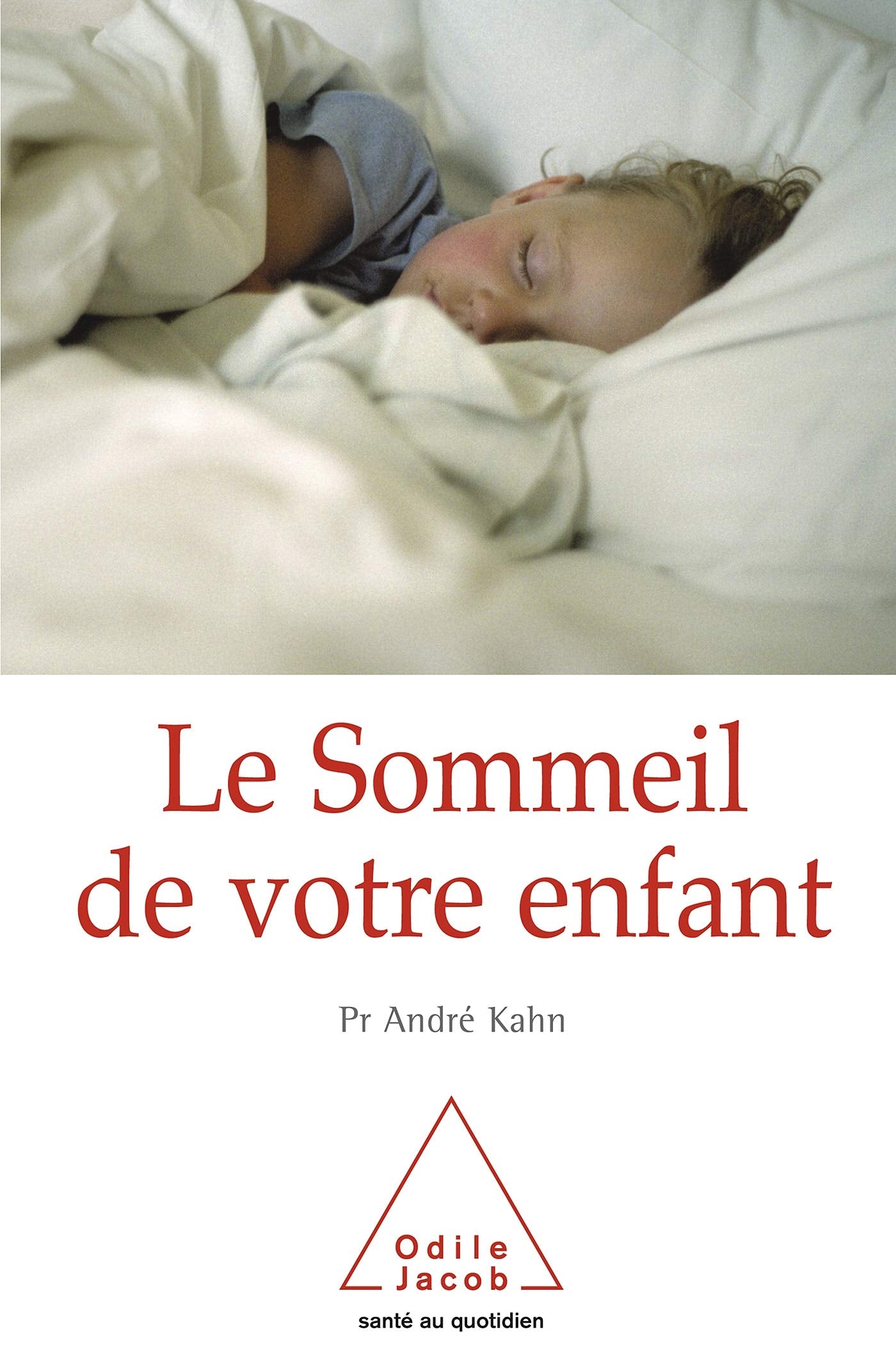 Le sommeil de votre enfant 9782738112521