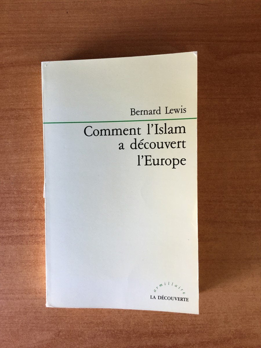 Comment l'islam a découvert l'europe 9782707114402