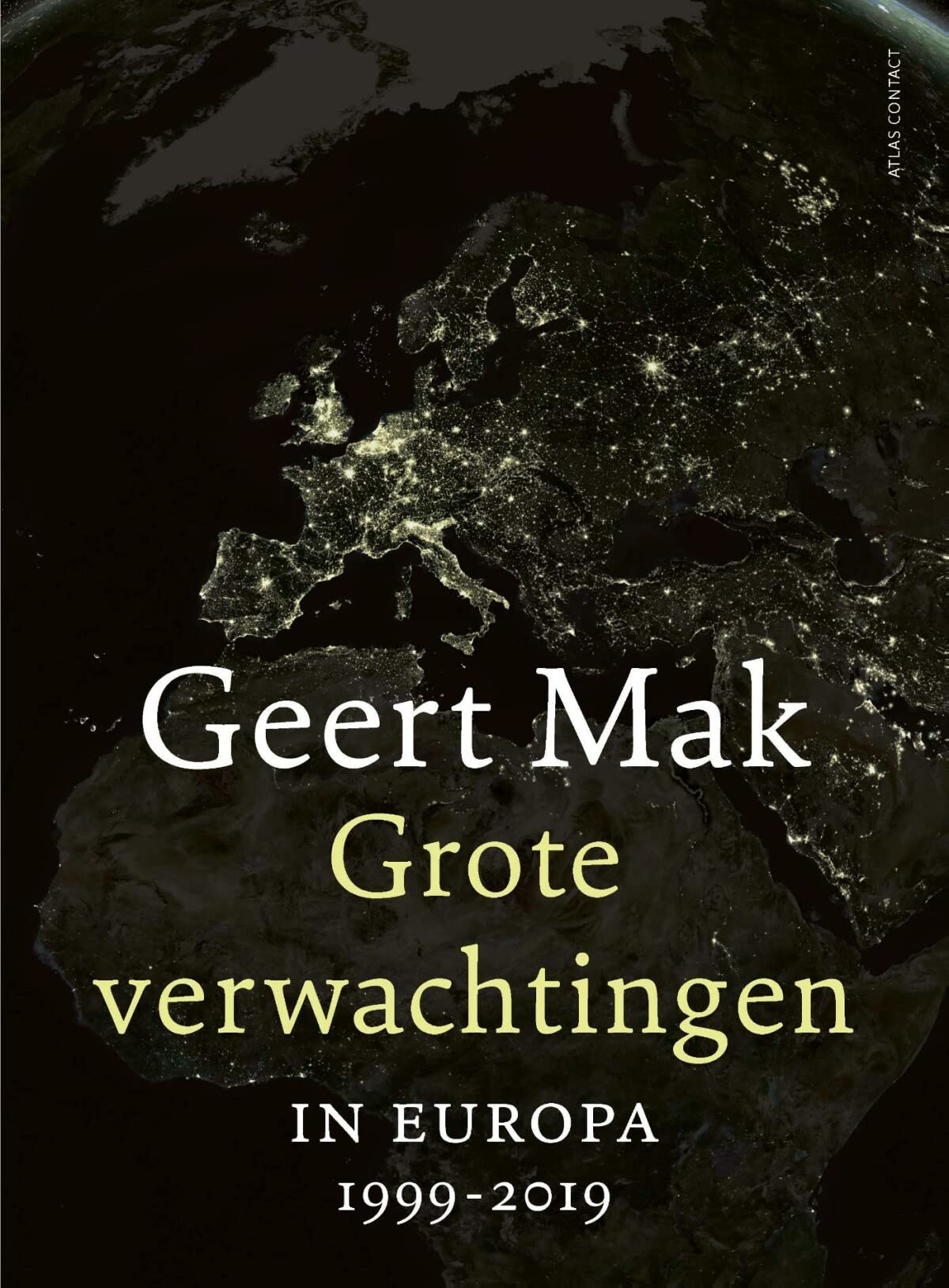 Grote verwachtingen: in Europa 1999-2019 9789045039770