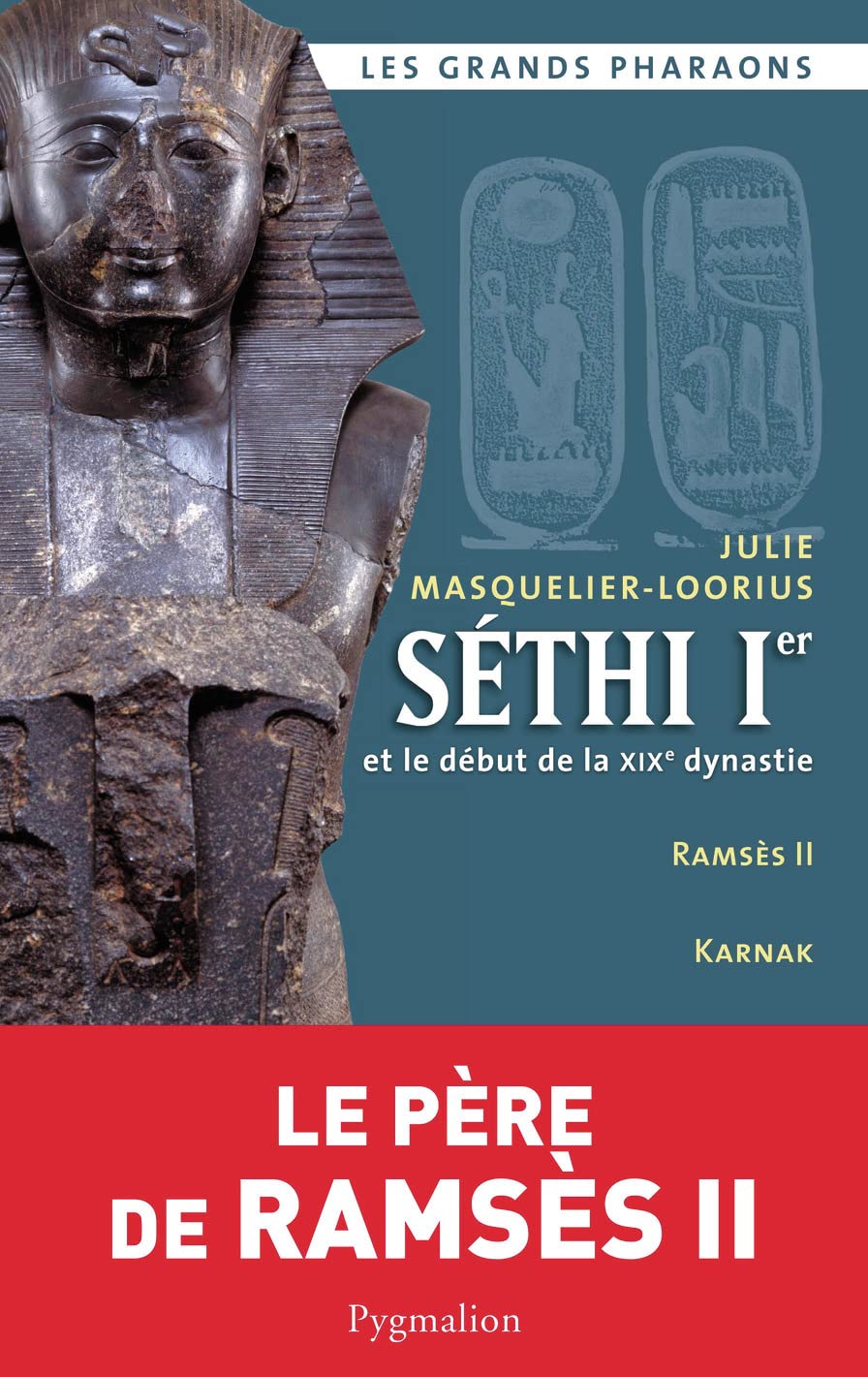 Séthi Ier: et le début de la XIXe dynastie 9782756400587