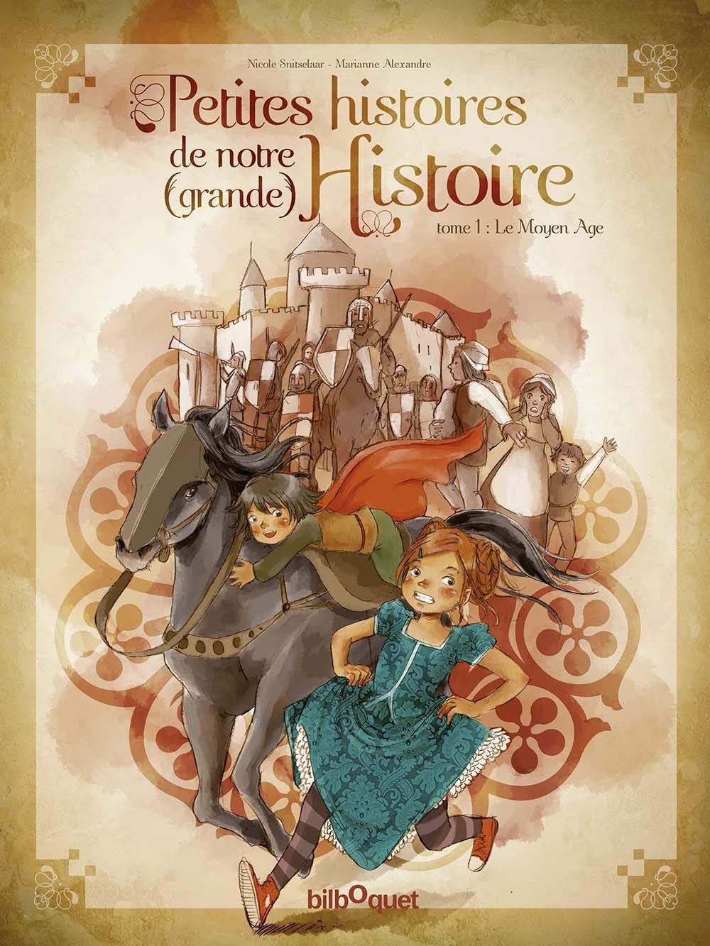 Petites histoires de notre grande Histoire - Tome 1 Moyen Age 9782841813810