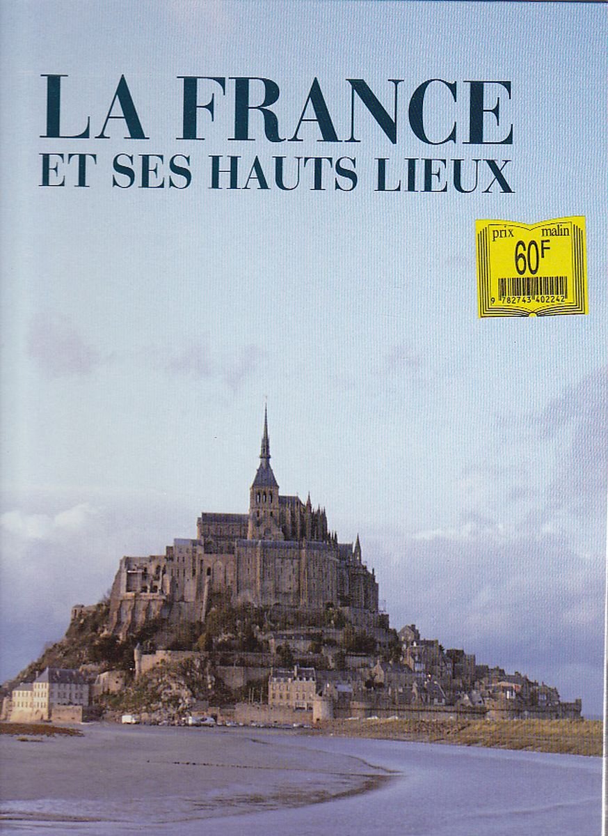 La france et ses hauts lieux 9782743403836