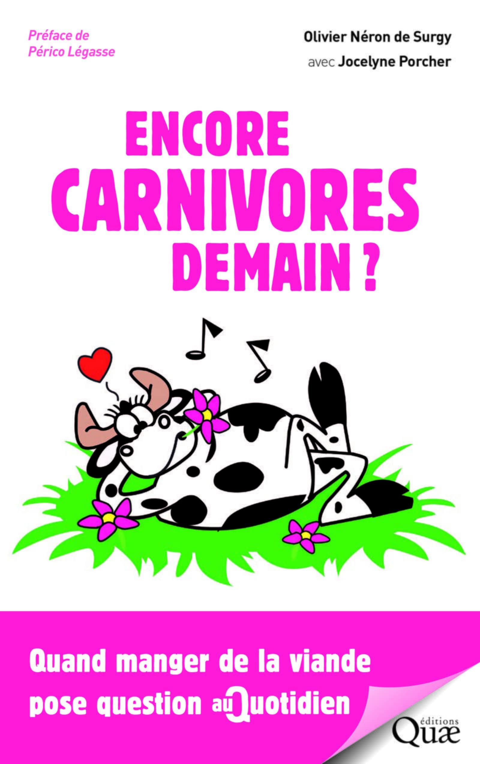 Encore carnivores demain ?: Quand manger des animaux pose question au quotidien 9782759226054