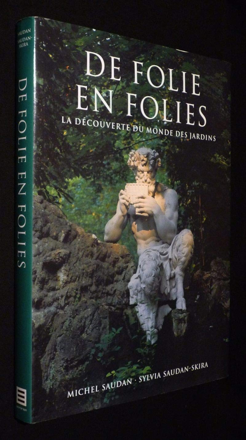 De Folie en Folies : La Découverte du Monde des Jardins 9783822881231