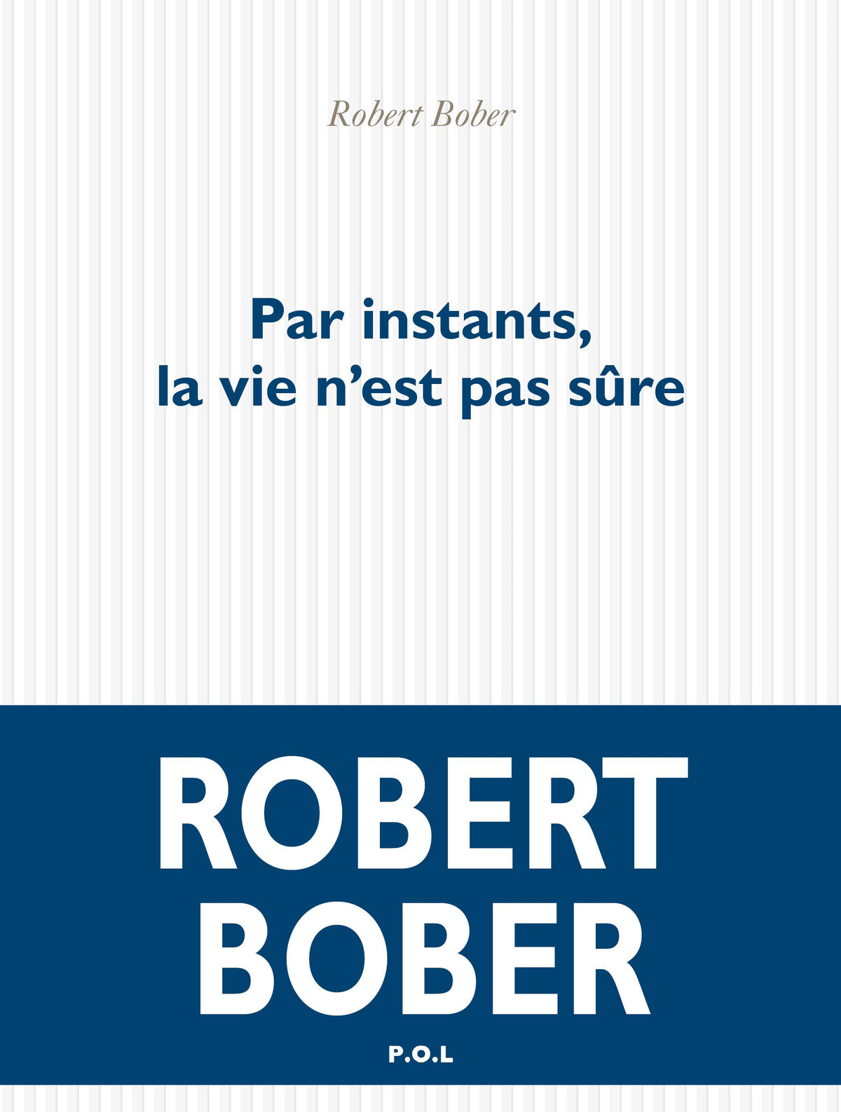Par instants, la vie n'est pas sûre 9782818051481