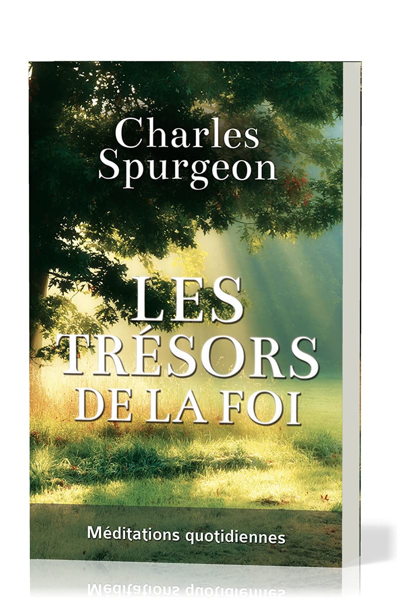 Les trésors de la foi (The Cheque Book for the Bank of Faith): Méditations quotidiennes 9782906287907