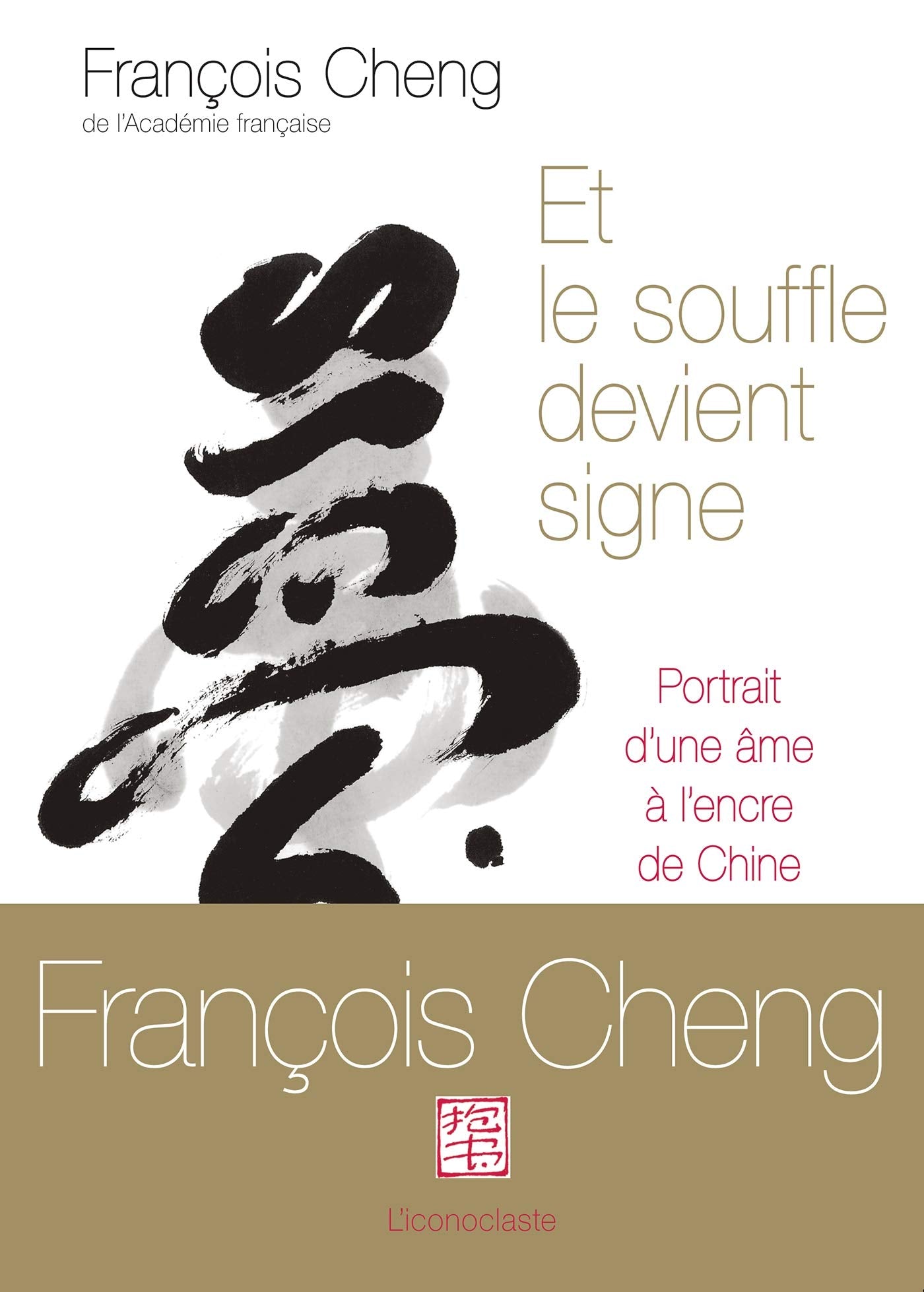 Et le souffle devient signe: Portrait d'une âme à l'encre de Chine 9782913366275