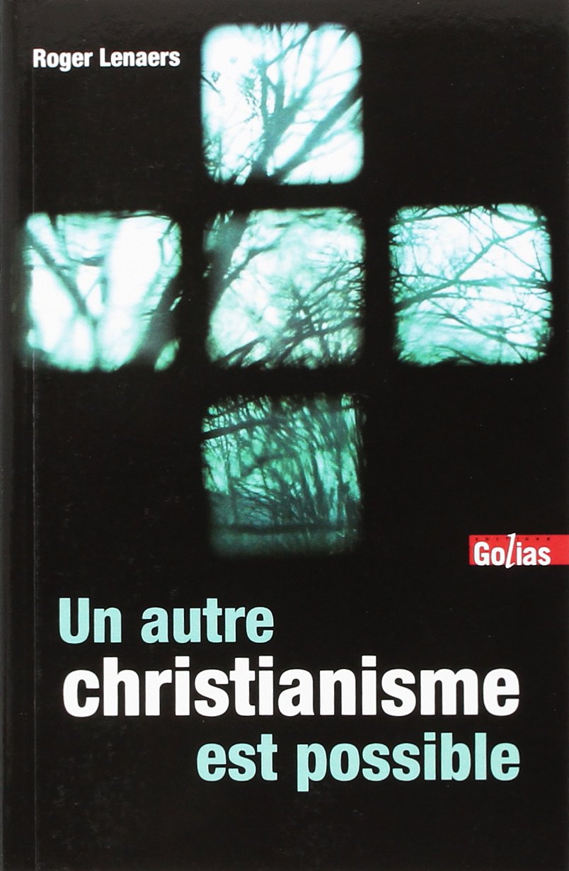 Un autre christianisme est possible : La fin d'une Eglise moyenâgeuse 9782354721312