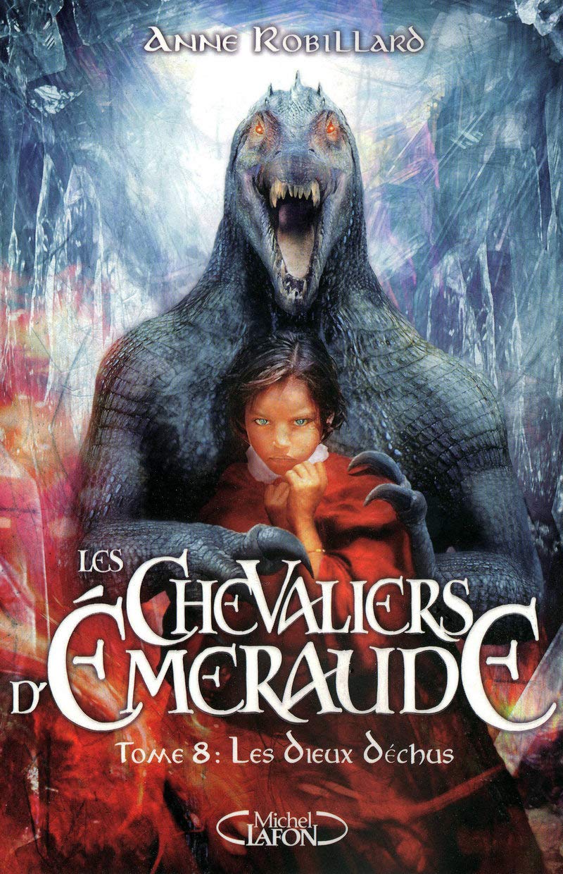 Les Chevaliers d'Emeraude, Tome 8 : les Dieux Déchus 9782749910147