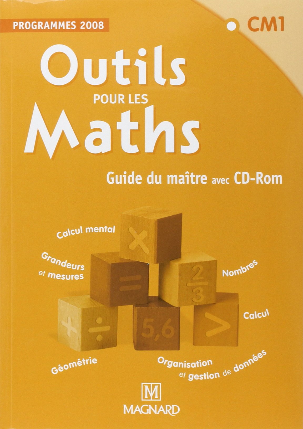 Outils pour les Maths CM1 (2011) - Guide du maître avec CD-Rom 9782210558090