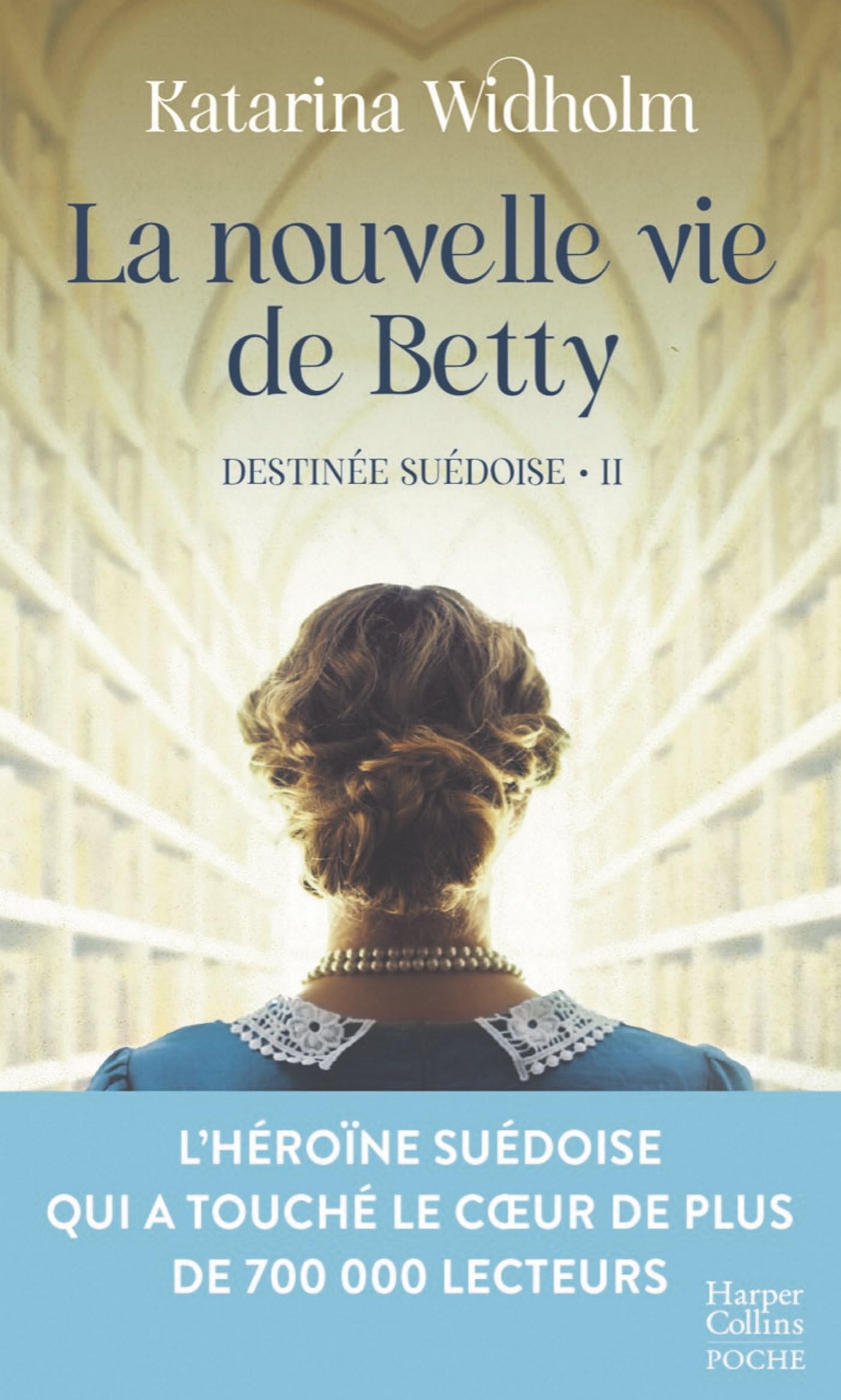 La nouvelle vie de Betty: Destinée suédoise T2 - la saga phénomène suédoise 9791033921837