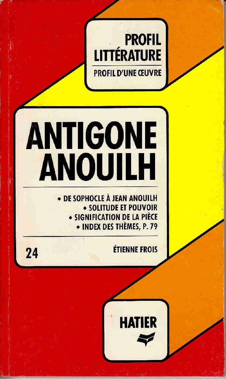 Anouilh, " antigone " 9782218018220