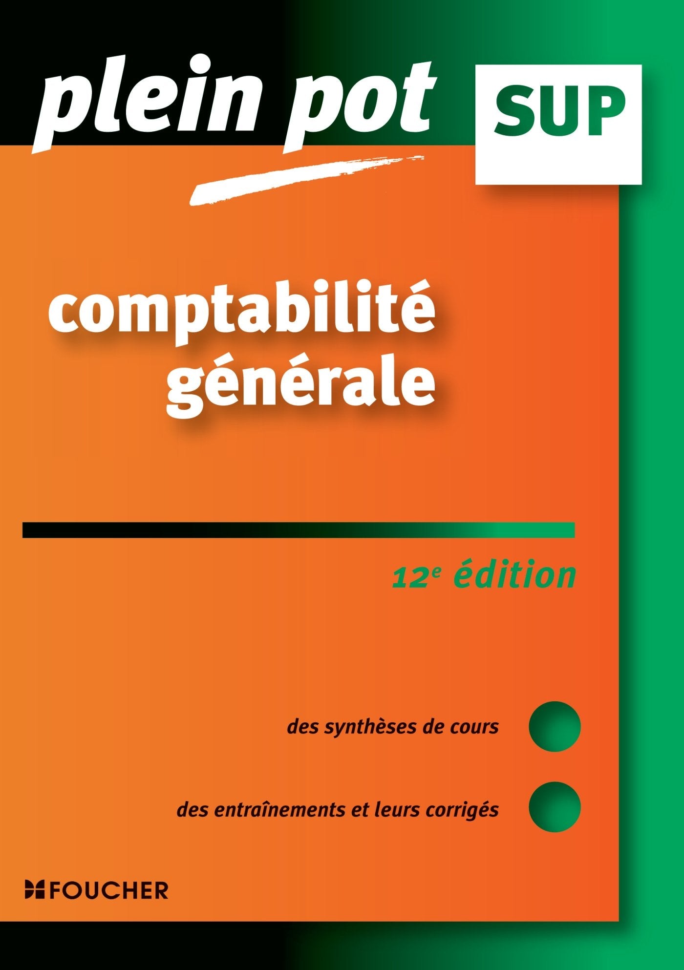 Comptabilité générale: BTS, DUT tertiaires, Licence de gestion et Ecoles supérieures de commerce et de management 9782216129560